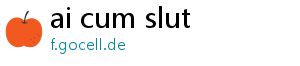 ai cum slut